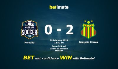 Humaita vs Sampaio Correa 预测、赔率和投注技巧 02/29/2024