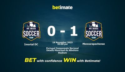 Imortal DC vs Moncarapachense Prediction, Odds & Betting Tips 11/19/2023