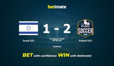 Israel U21 vs Poland U21 Prediction, Odds & Betting Tips 03/21/2024