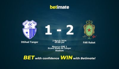 Ittihad Tanger vs FAR Rabat Prediction, Odds & Betting Tips 03/02/2024