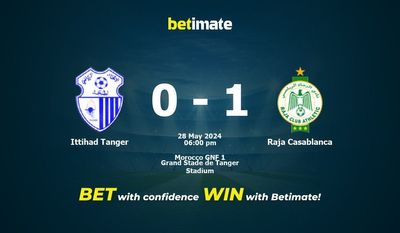 Ittihad Tanger vs Raja Casablanca Prediction, Odds & Betting Tips 05/28/2024