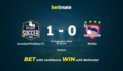 Juventud Pinulteca FC vs Mictlán Prediction, Odds & Betting Tips 09/27/2023