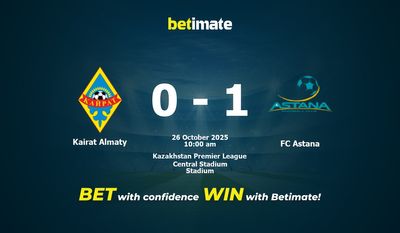 Kairat Almaty vs FC Astana Prediction, Odds & Betting Tips 10/26/2025