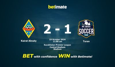 Kairat Almaty vs. Turan – Vorhersage, Quoten und Wetttipps – 19.10.2024
