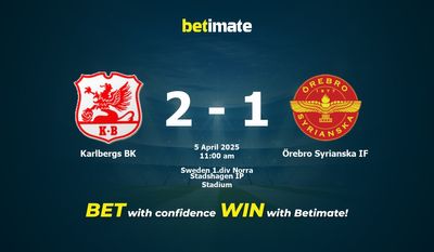 Karlbergs BK vs Örebro Syrianska IF Prediction, Odds & Betting Tips 04/05/2025