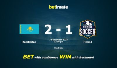 Kazakhstan vs Finland Prediction, Odds & Betting Tips 09/07/2023