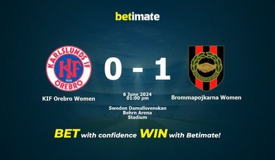 KIF Orebro Women vs Brommapojkarna Women Prediction, Odds & Betting Tips 06/06/2024