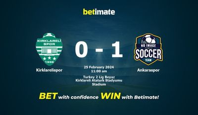 Kirklarelispor vs Ankaraspor 预测、赔率和投注技巧 02/25/2024