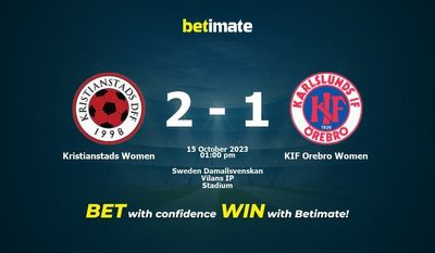 Kristianstads Women vs KIF Orebro Women Prediction, Odds & Betting Tips 10/15/2023