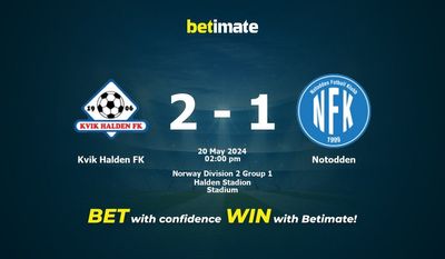 Kvik Halden FK vs Notodden Prediction, Odds & Betting Tips 05/20/2024