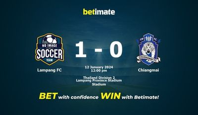 Lampang FC vs Chiangmai التوقعات، الصعاب ونصائح الرهان 12/01/2024