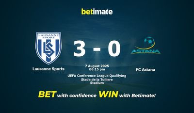 Lausanne Sports vs FC Astana Prediction, Odds & Betting Tips 08/07/2025