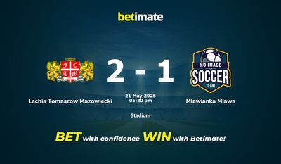 Lechia Tomaszow Mazowiecki vs Mlawianka Mlawa Prediction, Odds & Betting Tips 05/21/2025