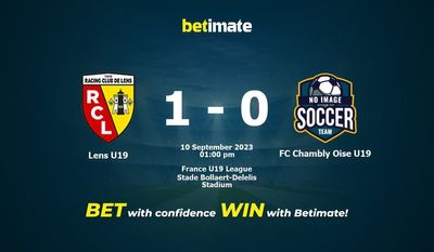 Lens U19 vs FC Chambly Oise U19 Prediction, Odds & Betting Tips 09/10/2023