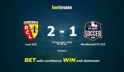 Lens U19 vs Montfermeil FC U19 预测、赔率和投注技巧 12/23/2023