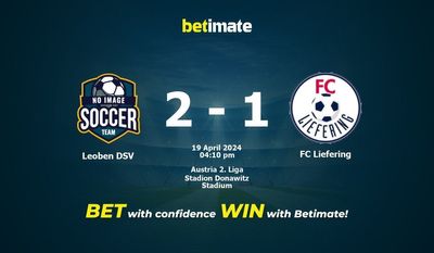 Leoben DSV vs FC Liefering Prediction, Odds & Betting Tips 04/19/2024