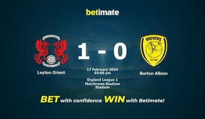 Leyton Orient vs Burton Albion التوقعات، الصعاب ونصائح الرهان 17/02/2024