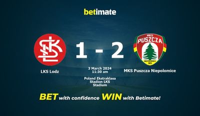 LKS Lodz vs MKS Puszcza Niepolomice التوقعات، الصعاب ونصائح الرهان 03/03/2024
