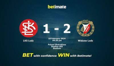 LKS Lodz বনাম Widzew Lodz ভবিষ্যদ্বাণী, মতভেদ এবং বাজির টিপস 02/18/2024