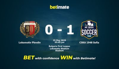 Lokomotiv Plovdiv vs CSKA 1948 Sofia Prediction, Odds & Betting Tips 05/25/2025