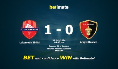 Lokomotiv Tbilisi vs Aragvi Dusheti Prediction, Odds & Betting Tips 07/31/2024