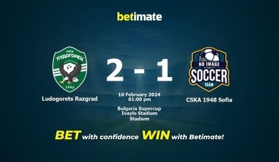 Ludogorets Razgrad vs CSKA 1948 صوفيا التوقعات، الاحتمالات ونصائح الرهان 10/02/2024