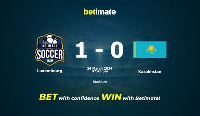 Luxembourg vs Kazakhstan Prediction, Odds & Betting Tips 03/26/2024