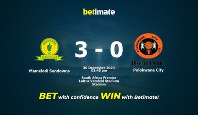 Mamelodi Sundowns vs Polokwane City التوقعات، الصعاب ونصائح الرهان 30/12/2023