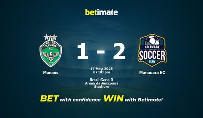 Manaus vs Manauara EC Prediction, Odds & Betting Tips 05/17/2025
