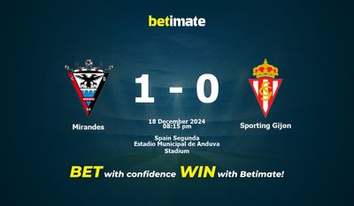 Dự đoán Mirandes vs Sporting Gijon, Tỷ lệ cược & Mẹo cá cược 18/12/2024