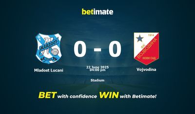 Mladost Lucani vs Vojvodina Prediction, Odds & Betting Tips 06/22/2025