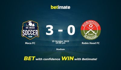 Moca FC vs Robin Hood FC Prediction, Odds & Betting Tips 10/25/2023