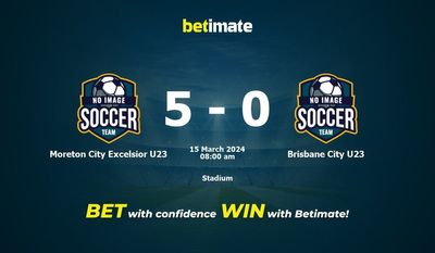Moreton City Excelsior U23 vs Brisbane City U23 Prediction, Odds & Betting Tips 03/15/2024