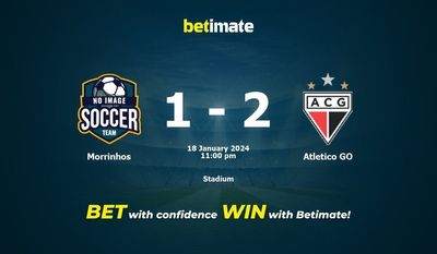 Morrinhos vs Atletico GO Prediction, Odds & Betting Tips 01/18/2024