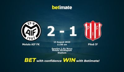 Motala AIF FK vs Piteå IF Prediction, Odds & Betting Tips 08/13/2023