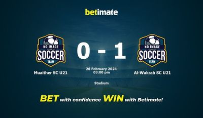 Muaither SC U21 vs Al-Wakrah SC U21 预测、赔率和投注技巧 02/26/2024