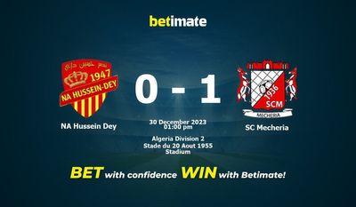 NA Hussein Dey vs SC Mecheria Prediction, Odds & Betting Tips 12/30/2023