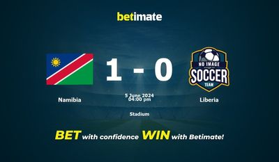 Namibia vs Liberia Prediction, Odds & Betting Tips 06/05/2024