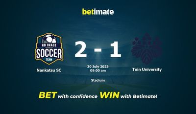 Nankatsu SC vs Toin University Prediction, Odds & Betting Tips 07/30/2023