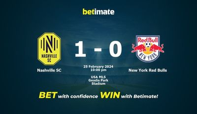 Nashville SC vs New York Red Bulls التوقعات، الصعاب ونصائح الرهان 25/02/2024