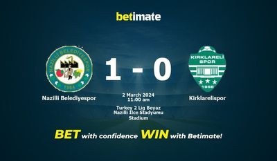 Nazilli Belediyespor vs Kirklarelispor 预测、赔率和投注技巧 03/02/2024