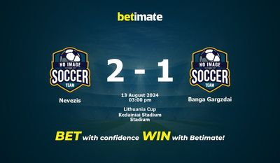 Nevezis vs Banga Gargzdai Prediction, Odds & Betting Tips 08/13/2024