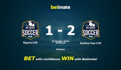 Nigeria U20 vs Burkina Faso U20 Prediction, Odds & Betting Tips 10/18/2024