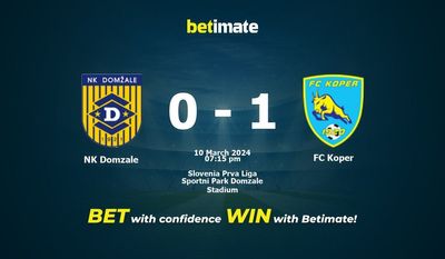 NK Domzale vs FC Koper التوقعات، الصعاب ونصائح الرهان 10/03/2024