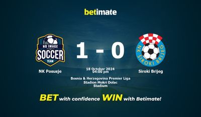 NK Posusje vs Siroki Brijeg Pronostici, quote e consigli di scommessa 18/10/2024