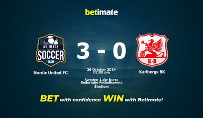 Pronostici, quote e suggerimenti per le scommesse Nordic United FC vs Karlbergs BK 26/10/2024
