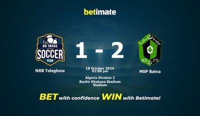 NRB Teleghma vs MSP Batna Pronostici, quote e suggerimenti per le scommesse 18/10/2024