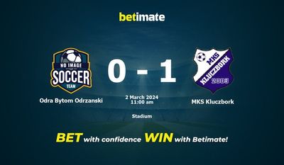 Odra Bytom Odrzanski vs MKS Kluczbork التوقعات، الصعاب ونصائح الرهان 03/02/2024