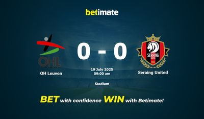 OH Leuven vs Seraing United Prediction, Odds & Betting Tips 07/19/2025