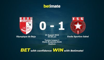 Olympique de Beja vs Etoile Sportive Sahel Prediction, Odds & Betting Tips 08/23/2023